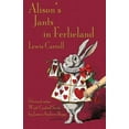 thumbnail image 1 of Alison's Jants in Ferlieland: Alice's Adventures in Wonderland in West-Central Scots (Ayrshire), (Paperback), 1 of 1