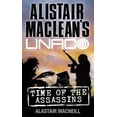 thumbnail image 1 of Alistair MacLean's Unaco Time of the Assassins, (Paperback), 1 of 1