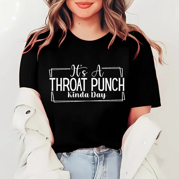 Alitao Graphic Tees Tshirts Shirts It's A Throat Punch Kinda Day Letter Print Round Neck Short Sleeve T Shirt Top Shirts for Women Summer Outfits Black L