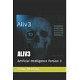 thumbnail image 1 of Aliv3: Artificial Intelligence Version 3 (Paperback), 1 of 1