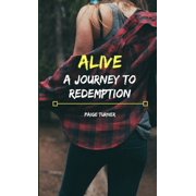 Alive A Journey to Redemption, Paperback