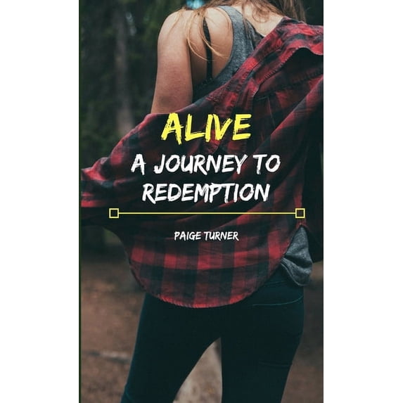Alive: A Journey to Redemption, (Paperback)