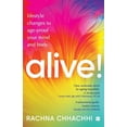 thumbnail image 1 of ALIVE! Lifestyle Changes to Age-Proof Your Mind and Body, (Paperback), 1 of 1