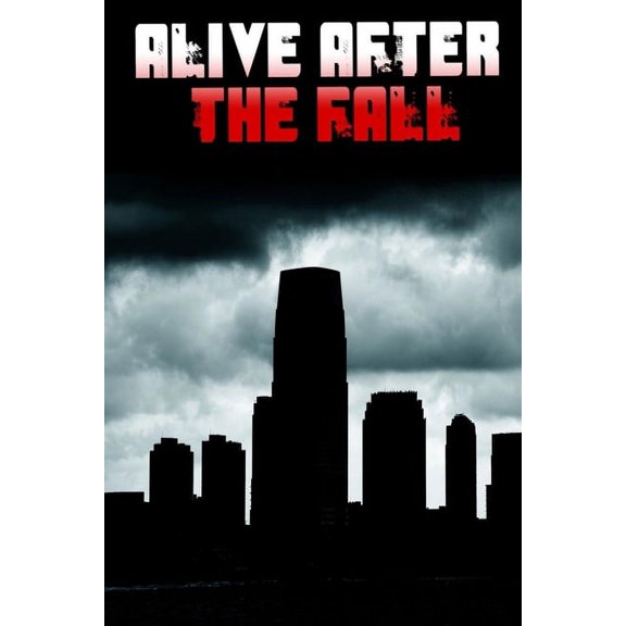 Alive After the Fall: How to Survive an EMP/HEMP Attack on the Power Grid, (Paperback)