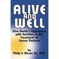 thumbnail image 1 of Pre-Owned Alive and Well: One Doctor's Experience With Nutrition in the Treatment of Cancer Patients (Paperback) 0912986174 9780912986173, 1 of 1