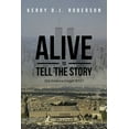 thumbnail image 1 of Alive to Tell the Story: Did America Forget 9/11?, (Paperback), 1 of 1