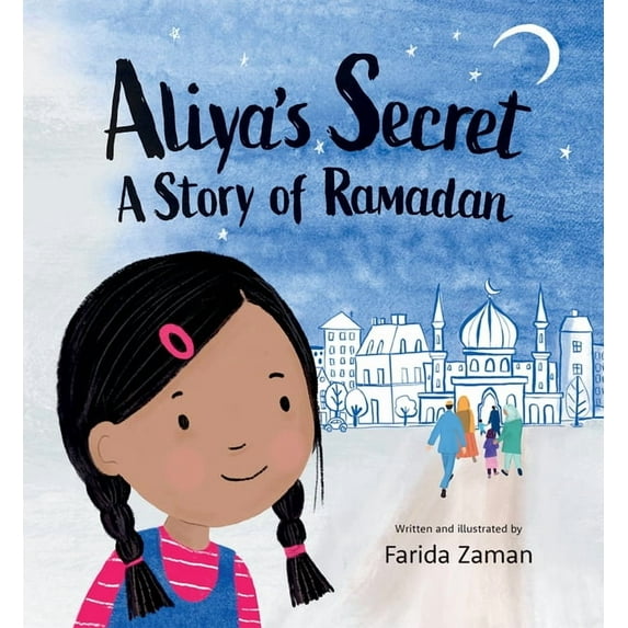 Aliya's Secret: A Story of Ramadan, (Hardcover)