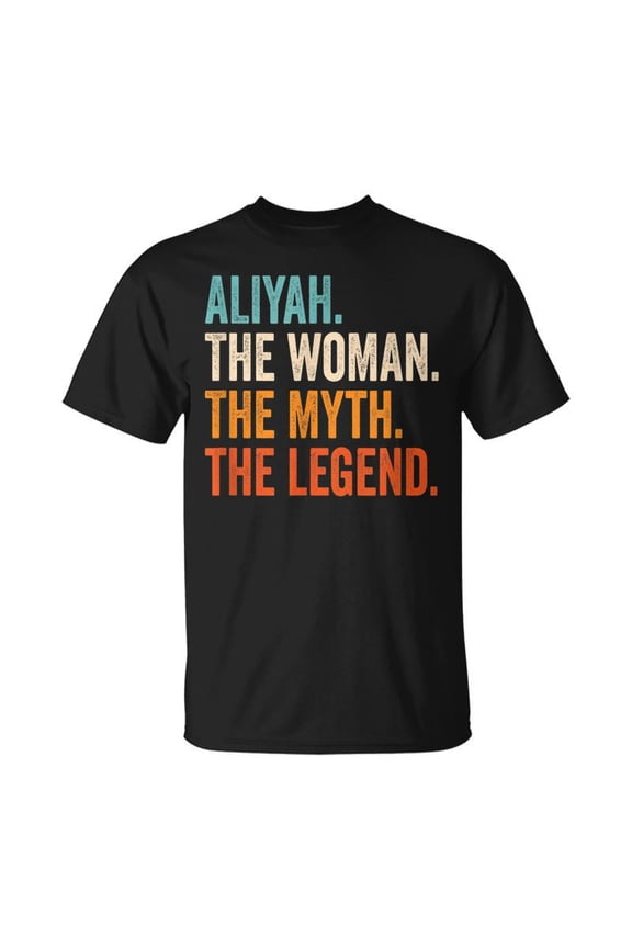 Aliyah The Woman The Myth The Legend First Name Aliyah Unisex TShirt