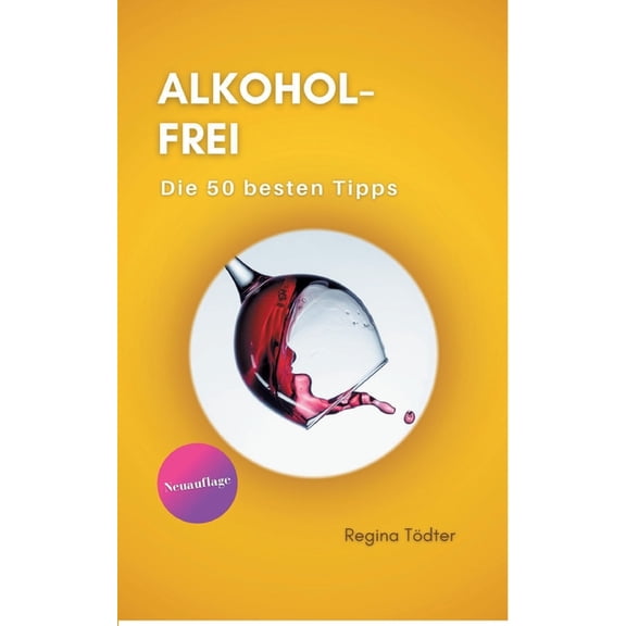 Alkoholfrei: Die 50 besten Tipps (Paperback)