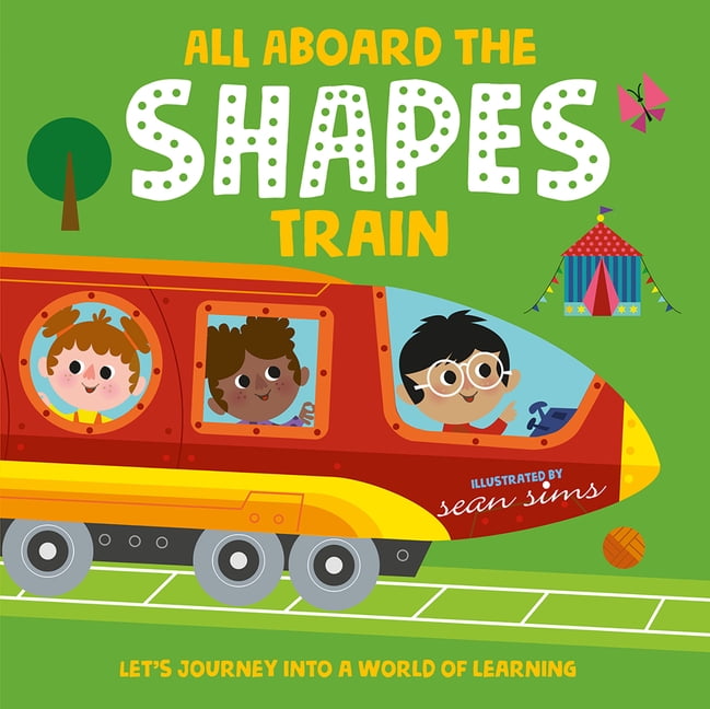 All Aboard All Aboard the Shapes Train, (Board Book)