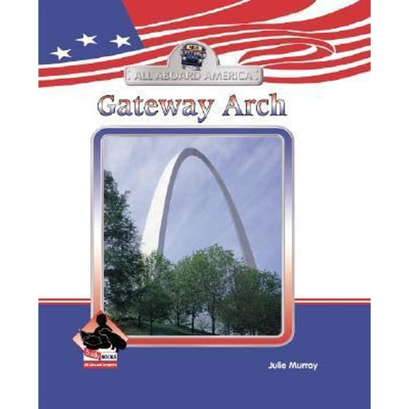 Pre-Owned Gateway Arch (Library Binding) 1577656717 9781577656715