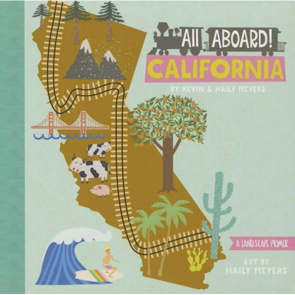 All Aboard California (Board Book)