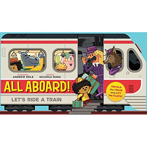 Pre-Owned All Aboard! (an Abrams Extend-A-Book): Let's Ride a Train (Board book) 141972567X 9781419725678