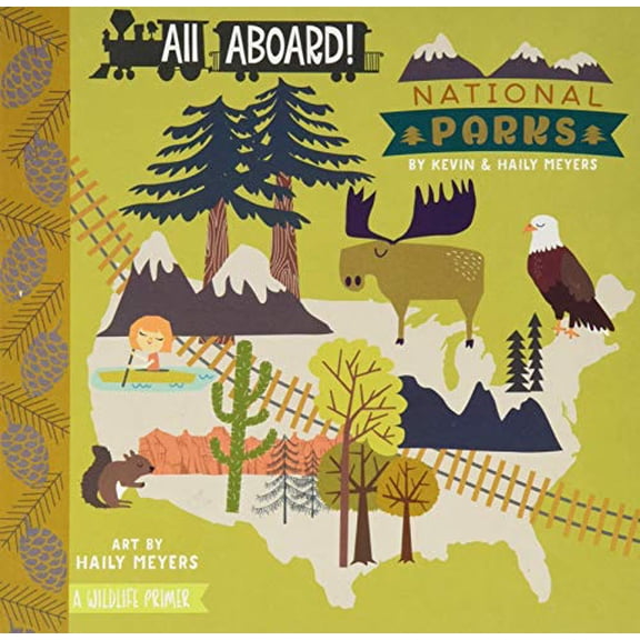 Pre-Owned All Aboard! National Parks: A Wildlife Primer (Board book) 1423642368 9781423642367