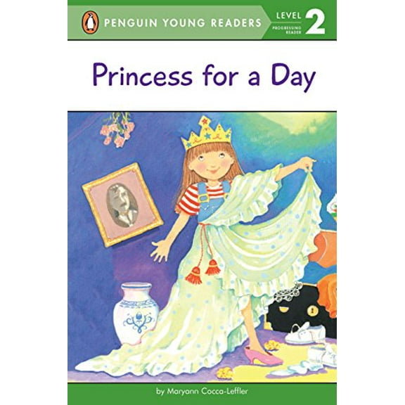 Pre-Owned Princess for a Day (Penguin Young Readers, Level 2) (Paperback) 0448416042 9780448416045