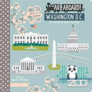 All Aboard! Washington D.C.: A Capitol Primer (Board Book)