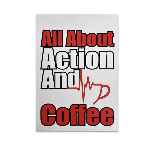 All About Action And Coffee - Paramedic Humor - 13x19 Poster Print