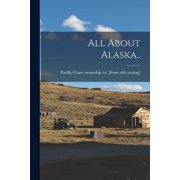 All About Alaska.., (Paperback)