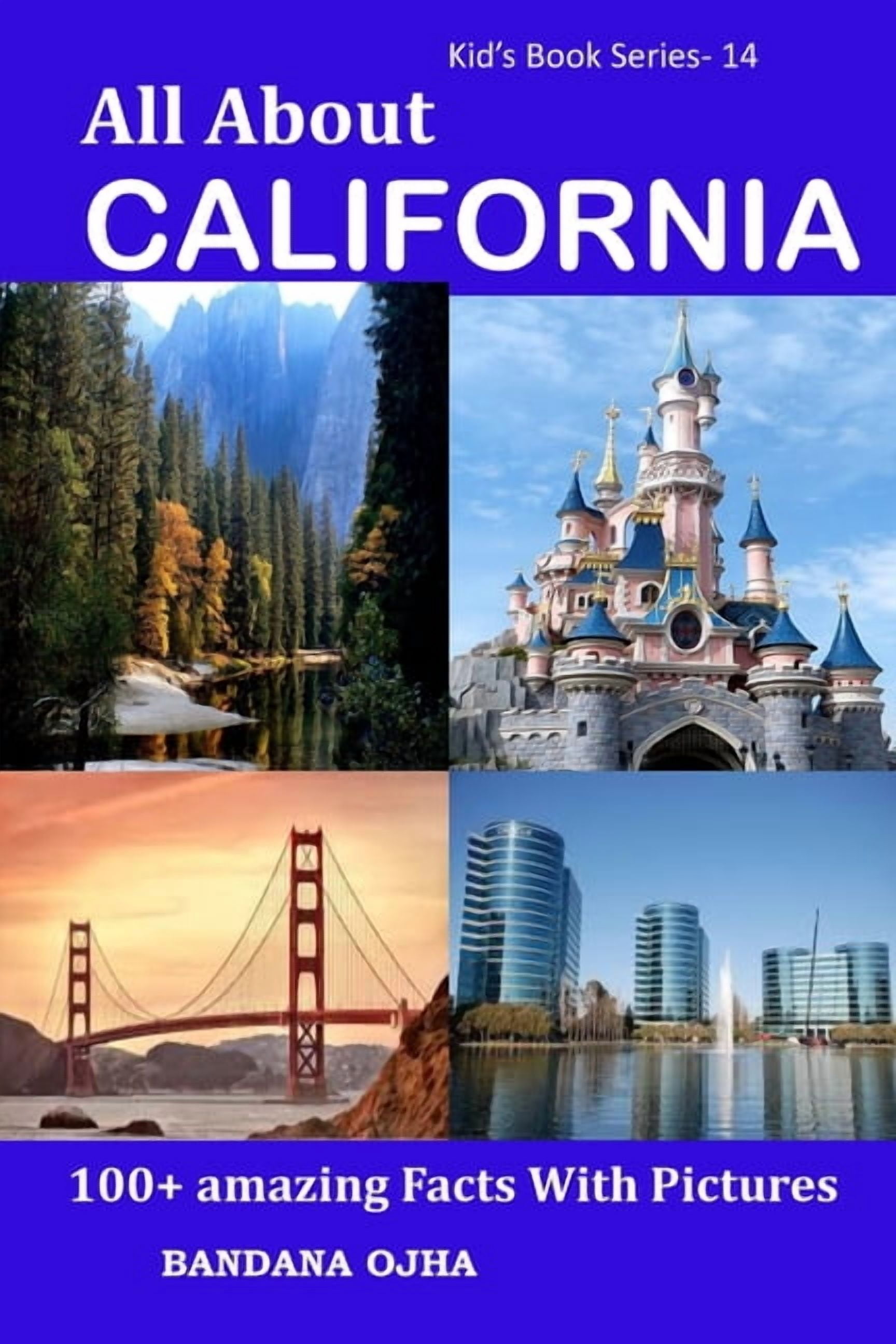 Kid's Book Series -24 All About California: 100+ Amazing Facts With ...