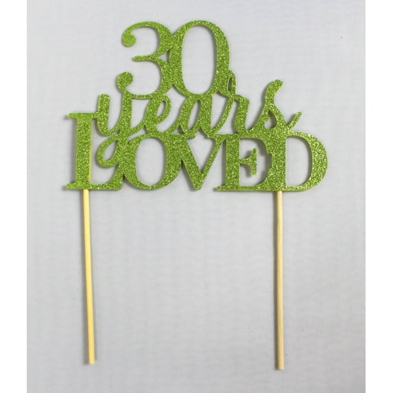All About Details Lime Green 30-Years-Loved Cake Topper,1pc, 30th Birthday, 30th Anniversary, Party Decor, Glitter Lime Green