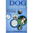 thumbnail image 1 of All about Dog Daycare: A Blueprint for Success (Paperback), 1 of 1