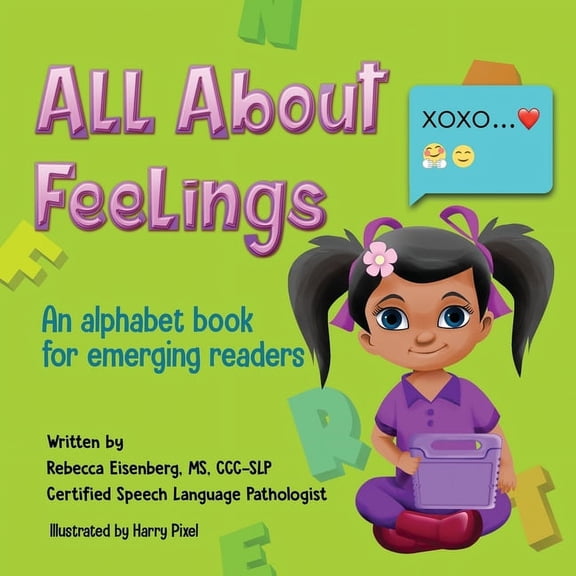 All About Feelings: An alphabet book for emerging readers, (Paperback)