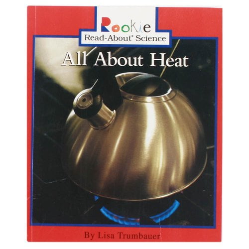 Pre-Owned All About Heat (Rookie Read-About Science) (Paperback) 051625846X 9780516258461