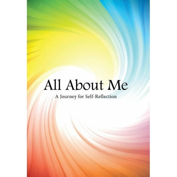 All About Me: A Journey for Self-Reflection (Hardcover)