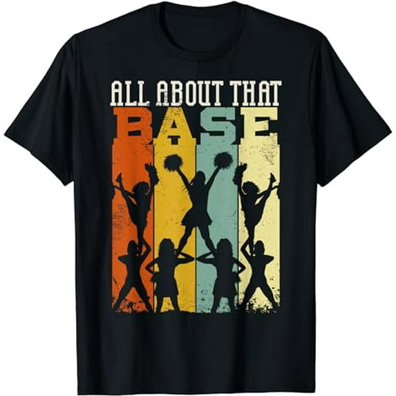All About That Base Cheerleading design, Cheer gift, Cheerle T-Shirt
