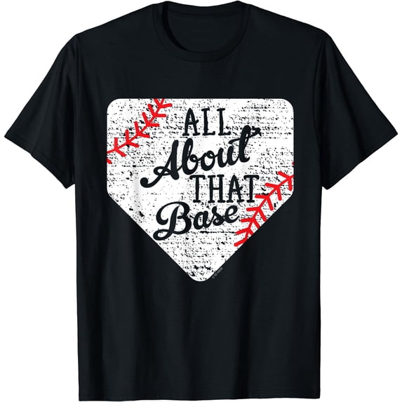 All About That Base Cute Mom Baseball Team T-Shirt Black X-Large