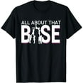 thumbnail image 1 of All About That Base Funny Cheerleading Cheer - Bigger Base T-Shirt, 1 of 2