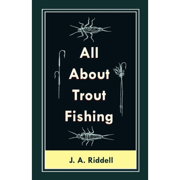 All About Trout Fishing, (Paperback)