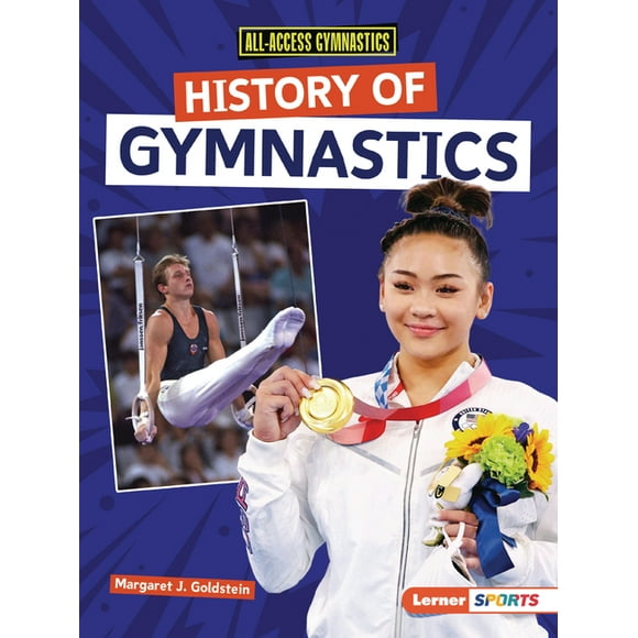 All-Access Gymnastics (Lerner (Tm) Sports): History of Gymnastics (Paperback)