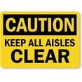 thumbnail image 1 of All Aisles Clear Caution Weatherproof Metal Aluminum Sign Size: 16 x 12 Inch, 1 of 5
