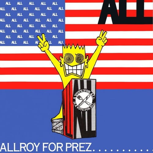 All - Allroy for Prez - Punk Rock - Vinyl