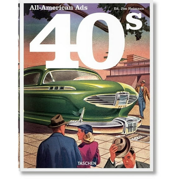 All-American Ads of the 40s, (Hardcover)