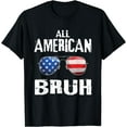 thumbnail image 1 of All American Bruh 4th Of July Boys Patriotic Teens Kids T-Shirt Black 3X-Large, 1 of 4