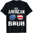 thumbnail image 1 of All American Bruh 4th Of July Patriotic Boys Teens Kids T-Shirt, 1 of 4