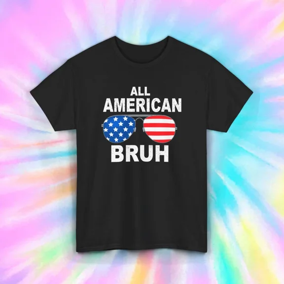 All American Bruh T-Shirt, Sunglasses Graphic, 4Th Of July Shirt