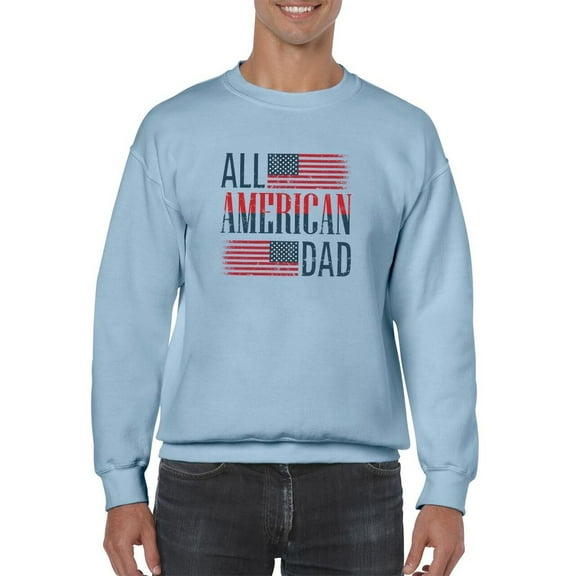 All American Dad 4Th July. Sweatshirt Men -Image by Shutterstock, Male x-Large
