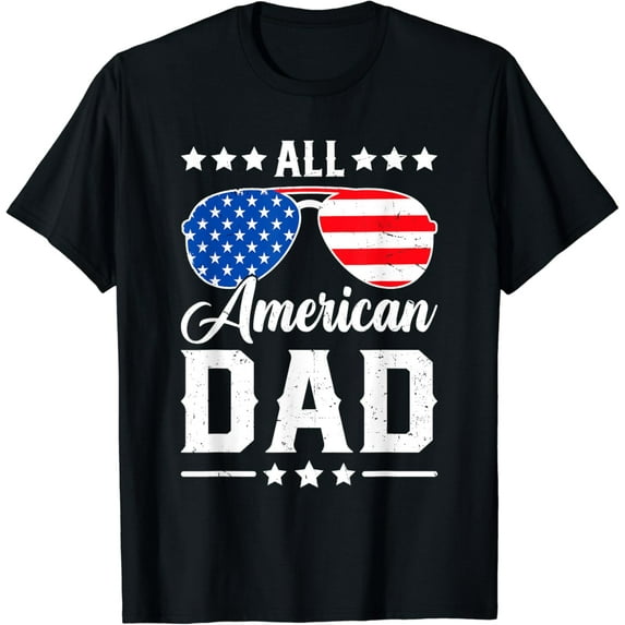 All American Dad 4th of July Funny Patriotic USA Matching T-Shirt