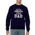 thumbnail image 1 of All American Dad Sweatshirt Men -Image by Shutterstock, Male XX-Large, 1 of 4