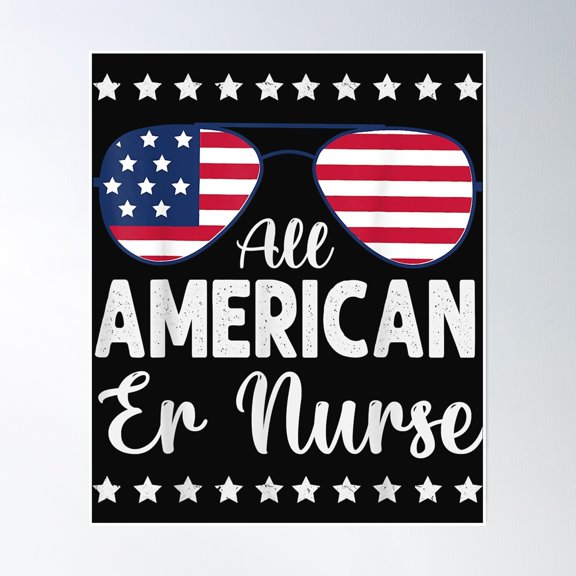 All American Er Nurse 4Th Of July Apparel Sunglasses Flag Poster Wall Art, Modern Wall Decor, 8x12 UNFRAMED