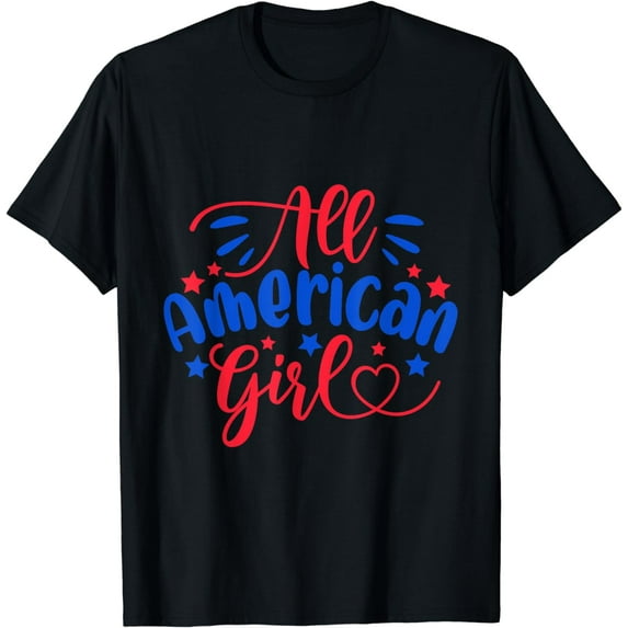 All American Girl Independence Day 4th July USA Flag America T-Shirt