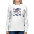 thumbnail image 1 of All American Mama. Sweatshirt Women -Image by Shutterstock, Female 5X-Large, 1 of 4