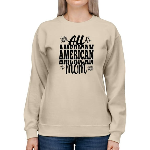 All American Mom Fireworks Sweatshirt Women -Image by Shutterstock, Female Medium
