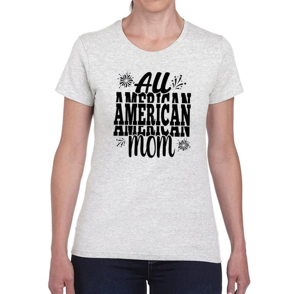 All American Mom Fireworks T-Shirt Women -Image by Shutterstock, Female Small