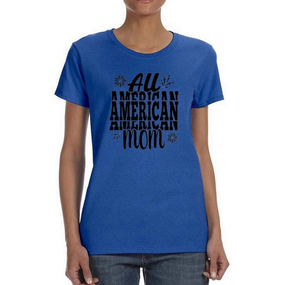 All American Mom Fireworks T-Shirt Women -Image by Shutterstock, Female Small