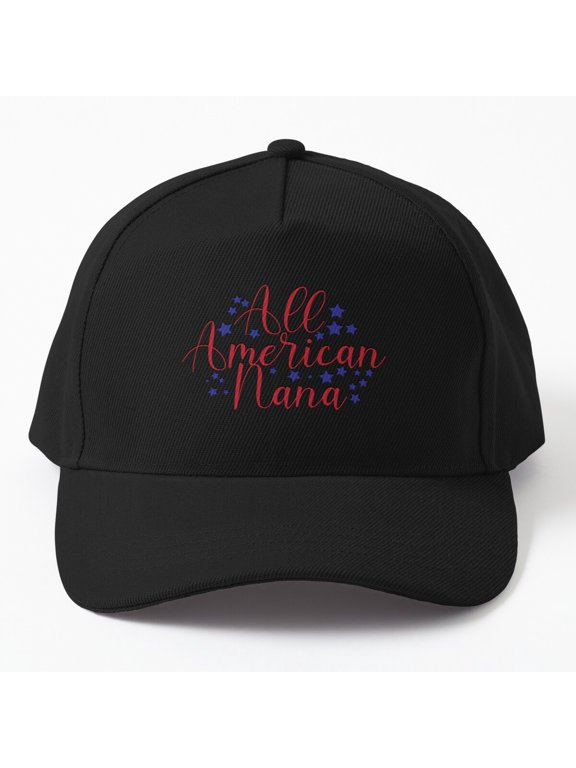 All American Nana Baseball Cap, Grandmother Family USA Statement Design, Classic Hat