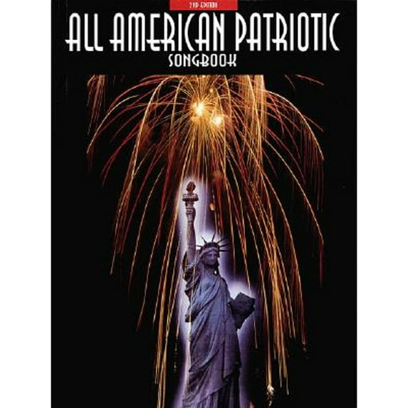 Pre-Owned All-American Patriotic Songbook (Paperback) 1569220352 9781569220351